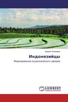 Andrej Tihomirow - Indonezijcy