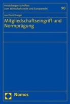 Jan-David Geiger - Mitgliedschaftseingriff und Normprägung