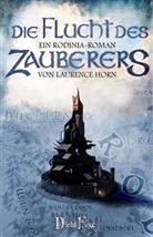 Laurence Horn - Die Flucht des Zauberers