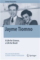 William Brewer, William D. Brewer, William Dea Brewer, William Dean Brewer, Alfredo Tiomno Tolsmasquim, Alfredo T Tolmasquim... - Jayme Tiomno
