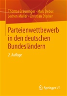 Thoma Bräuninger, Thomas Bräuninger, Mar Debus, Marc Debus, Jochen Mueller, Jochen u a Mueller... - Parteienwettbewerb in den deutschen Bundesländern