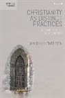 Jan-Olav Henriksen - Christianity as Distinct Practices