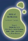 Stefano Schmidt DI Friedberg Malatesta, David Bowen, Stefano Malatesta, Mizna Mohamed, Marcella Schmidt Di Friedberg, Shahida Zubair - Atolls of the Maldives