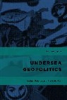 Rachael Squire - Undersea Geopolitics