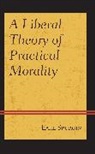 Earl Spurgin, Earl W. Spurgin, Spurgin Earl - Liberal Theory of Practical Mocb