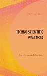 Federica Russo - Technoscientific Practices Anpb