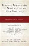 Abby Sapra Palko, Abby Wagman Palko, Abby Palko, Sonalini Sapra, Jamie Wagman - Feminist Responses to the Neoliberalization of the University