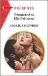 Jackie Ashenden - Promoted to His Princess