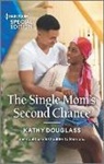 Kathy Douglass - The Single Mom's Second Chance