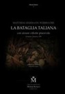 Michele Bertucci, Edited By Michele Bertucci, Mathias Hermann Werrecore - La Bataglia taliana