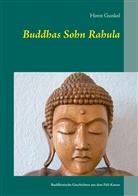 Horst Gunkel - Buddhas Sohn Rahula