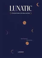 Wided Bouchrika, Katrin Swartenbroux, SWARTENBROUX KATRIN, Katrin Swatenbroux, Lannoo - LUNATIC A REASONABLE GUIDE TO THE MOON AND BACK