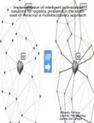 Leonor Hernandez, Leonor Hernández, Alberto Ochoa - Implementation of intelligent optimization solutions for logistics problems in the north-east of Veracruz