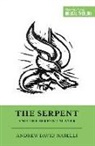 Andrew David Naselli, Andy Naselli, Dane Ortlund, Dane C. Ortlund, Miles V van Pelt, Miles V. Van Pelt - The Serpent and the Serpent Slayer