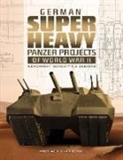 Michael Frohlich, Michael Fröhlich - German Superheavy Panzer Projects of World War II