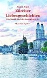 Regula Sager - Zürcher Liebesgeschichten
