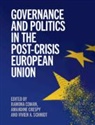 Ramona (Universite Libre De Bruxelles) Cres Coman, Ramona Crespy Coman, Coman Amandine Crespy Ramona Coman, Ramona Coman, Ramona (Universite Libre de Bruxelles) Coman, Coman Ramona... - Governance and Politics in the Post-Crisis European Union