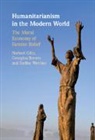 Georgina Brewis, Brewis Georgina, Norbert (Soedertoerns Hoegskola Goetz, Norbert Götz, Steffen Werther - Humanitarianism in the Modern World