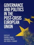 Ramona Coman, Ramona (Universite Libre De Bruxelles) Cres Coman, Ramona Crespy Coman, Amandine Crespy, Coman Amandine Crespy Ramona Coman, Vivien A Schmidt... - Governance and Politics in the Post-Crisis European Union