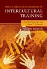 EDITED BY DAN LANDIS, Dan Landis, Dan (University of Hawaii Landis, Dharm Bhawuk, Dharm P S Bhawuk, Dharm P. S. Bhawuk... - The Cambridge Handbook of Intercultural Training