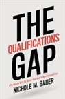 Nichole M Bauer, Nichole M. Bauer, Nichole M. (Louisiana State University) Bauer - Qualifications Gap