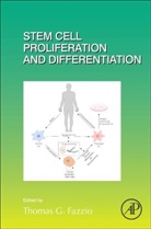 Thomas G. Fazzio - Stem Cell Proliferation and Differentiation