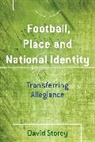 David Storey, Storey David - Football, Place and National Identity