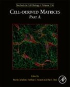 Cell-derived Matrices Part A: Volume 156