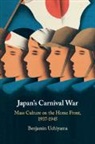 Benjamin Uchiyama, Benjamin (University of Southern Califor Uchiyama, Benjamin (University of Southern California) Uchiyama, UCHIYAMA BENJAMIN - Japan''s Carnival War