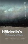 Rochelle Tobias, Rochelle (Professor of German Tobias, Rochelle Tobias, Rochelle (Professor of German Tobias - Holderlin''s Philosophy of Nature