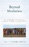 Daniel N. Karanja, Daniel Njoroge Karanja - Beyond Mediation Nexus Betweecb