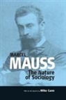 Mike Gane, Marcel Mauss - Nature of Sociology