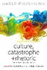 HARIMAN, Robert Cintron Hariman, Ralph Cintron, Cintron Ralph, Robert Hariman, Hariman Robert - Culture, Catastrophe, and Rhetoric