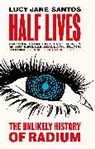 Lucy Jane Santos, Lucy Jane Santos - Half Lives