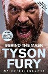 Tyson Fury, Fury Tyson - Behind the Mask
