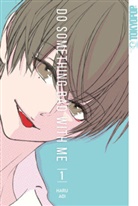 Haru Aoi - Do something bad with me!. Bd.1