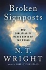 N T Wright, N. T. Wright - Broken Signposts