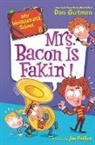 Dan Gutman, Jim Paillot - My Weirder-est School #6: Mrs. Bacon Is Fakin'!