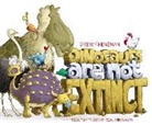Drew Sheneman, Sheneman Drew, Drew Sheneman, Sheneman Drew - Dinosaurs Are Not Extinct