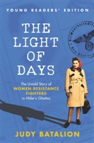 Judy Batalion - The Light of Days Young Readers' Edition