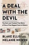 Blake Ellis, Melanie Hicken - A Deal with the Devil