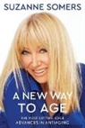 Suzanne Somers, Somers Suzanne - A New Way to Age