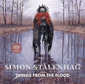 Simon Stalenhag, Simon Stålenhag - Things From the Flood