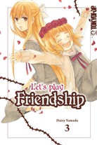 Daisy Yamada - Let's play Friendship. Bd.3