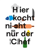 Petra Fluhr - Hier kocht nicht nur der Chef
