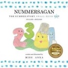 Anna - The Number Story 1 NUMMERSAGAN: Small Book One English-Swedish