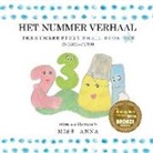 Anna, Anna Miss - The Number Story 1 HET NUMMER VERHAAL: Small Book One English-Dutch