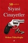 Orhan Tüleylioglu - 50 Maddede Siyasi Cinayetler