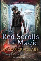Wesley Chu, Cassandra Clare - The Red Scrolls of Magic