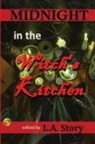 L. A. Story - Midnight in the Witch's Kitchen